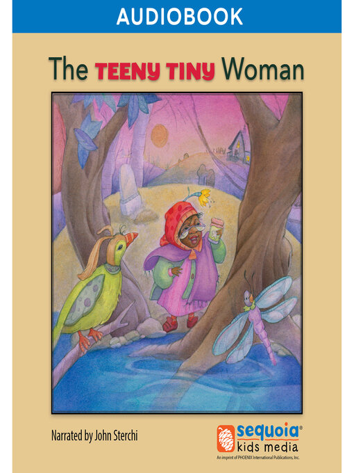 Title details for The Teeny Tiny Woman by Sequoia Kids Media - Available